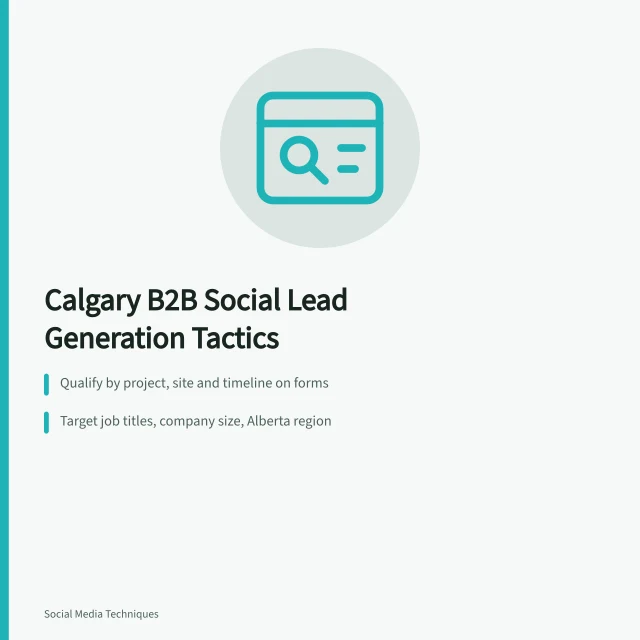 Card showing three Calgary B2B social media lead generation tactics. 3 social media lead generation tactics for Calgary B2B and trades